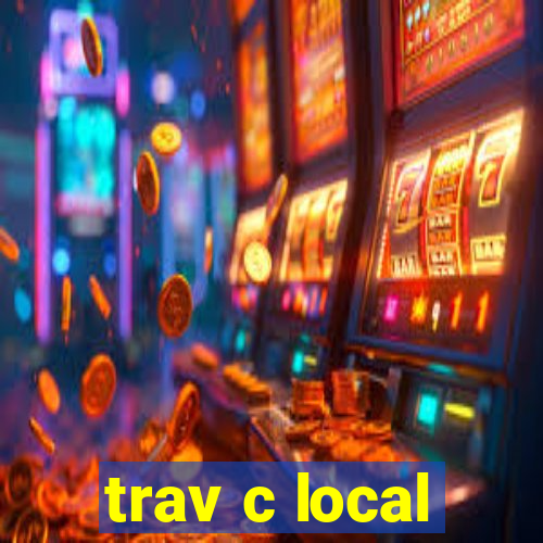 trav c local